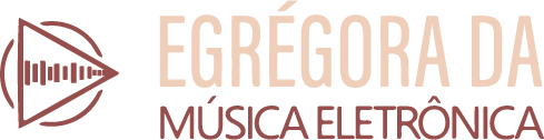 Egrégora da Música Eletrônica
